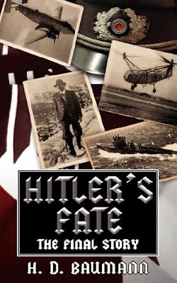 Hitler's Fate: The Final Story