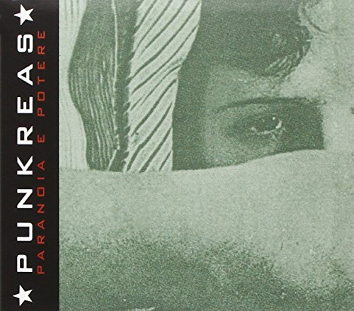 Punkreas - Paranoia E Potere - Zortam Music