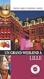 Un Grand Week-end &agrave; Lille