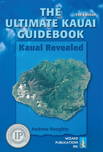 The Ultimate Kauai Guidebook: Kauai Revealed (Ultimate Kauai Guidebook)