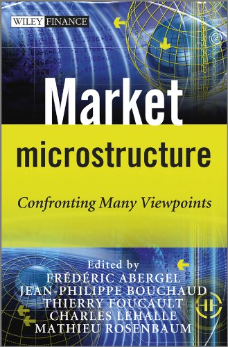Market Microstructure: Confronting Many Viewpoints (The Wiley Finance Series)From Wiley Market Microstructure: Confronting Many Viewpoints (The Wiley Finance Series)From Wiley