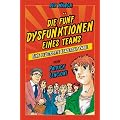 Die 5 Dysfunktionen eines Teams - der Manga: Eine illustrierte Leadership-Fabel