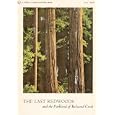 The Last Redwoods and the Parkland of Redwood Creek
