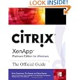 Citrix XenApp Platinum Edition for Windows: The Official Guide