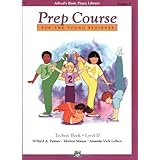 Alfred's Basic Prep Technic Book: Level D (Alfred's Basic Piano Library)