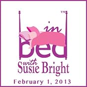 In Bed with Susie Bright 556: Where Are All the Seriously Good Sex Books on Audible? | [Susie Bright]