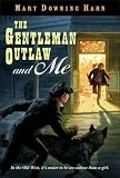 The Gentleman Outlaw and Me