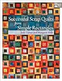 Successful Scrap Quilts from Simple Rectangles