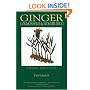 Ginger: Common Spice and Wonder Drug