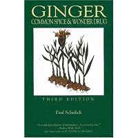 Ginger: Common Spice and Wonder Drug