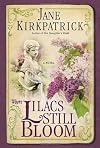 Where Lilacs Still Bloom: A Novel