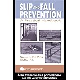 Slip and Fall Prevention: A Practical Handbook