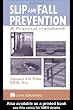 Slip and Fall Prevention: A Practical Handbook