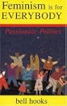Feminism is for Everybody: Passionate...