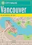 City Walks: Vancouver: 50 Adventures on Foot
