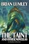 The Taint and other novellas: Best Mythos Tales Volume 1 (Cthulhu Collection)