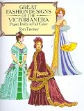 Great Fashion Designs Of The Victorian Era Papers Dolls In Full Color Great Fashion Designs Of The Victorian Era