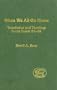 When We All Go Home: Translation and Theology in LXX Isaiah 56-66 (Library Hebrew Bible/Old Testament Studies)