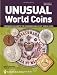 Unusual World Coins (Unusual World Coins: Companion Volume to Standard Catalog of World)