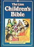 The Lion children's Bible : stories from the Old and New Testaments