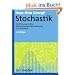 Stochastik: Einf�hrung in die Wahrscheinlichkeitstheorie und Statistik (de Gruyter Lehrbuch)