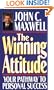 The Winning Attitude: Your Pathway to Personal Success