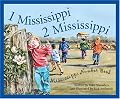1 Mississippi, 2 Mississippi: A Mississippi Numbers Book Edition 1. (Count Your Way Across the USA)