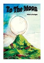 To the Moon: A Multicultural Assembly Book