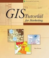 GIS Tutorial for Marketing (GIS Tutorial)