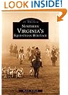 Northern Virginia's Equestrian Heritage  (VA) (Images of America)