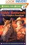 Teddy Roosevelt: The People's President (Stories of Famous Americans)
