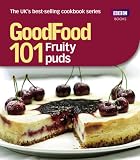 101 fruity puds : triple-tested recipes