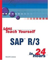 Sams Teach Yourself SAP R/3 in 24 Hours (Sams Teach Yourself...in 24 Hours)