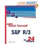Sams Teach Yourself SAP R/3 in 24 Hours (Sams Teach Yourself...in 24 Hours)