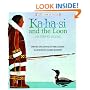 Ka Ha Si & The Loon (Native American Legends)