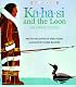 Ka Ha Si & The Loon (Native American Legends)