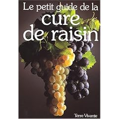 Le petit guide de la cure de raisin