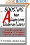 Boosting The Adolescent Underachiever