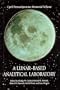 A Lunar-Based Analytical Laboratory: Proceedings of the Second Lunar Analytical Laboratory Workshop (LAL-II)