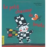 Le petit chasseur de bruitspar Sylvie Poillev�