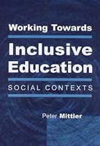 Working Towards Inclusive Education: Social Contexts