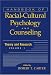 Handbook of Racial-cultural Psychology and Counseling: Theory and Research Vol 1