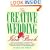 The Creative Wedding Idea Book: Bold Suggestions to Make Every Aspect of Your Wedding Special-From the Invitations to the Honeymoon