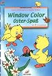 Brunnen-Reihe, Window Color, Osterspa�