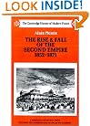 The Rise and Fall of the Second Empire, 1852 - 1871 (The Cambridge History of Modern France)