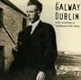 From Galway to Dublin: Early Recordings of Traditional Irish Music