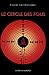 Le cercle des fous : Dieu est la création ultime de la... chez Livres sur le nom: 510A6oYVkaL._SL75_