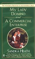 My Lady Domino and A Commercial Enterprise (Signet Regency Romance)