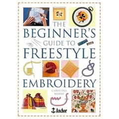 The Beginner's Guide to Freestyle Embroidery (Crafts)