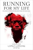 Running for My Life: One Lost Boys Journey from the Killing Fields of Sudan to the Olympic Games